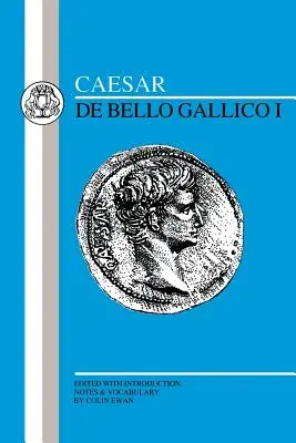 Caesar: Caesar: Galliai háború I. - Caesar: Gallic War I