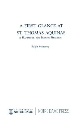 Első pillantás Aquinói Szent Tamásra: Kézikönyv a leskelődő tomisták számára - A First Glance at St. Thomas Aquinas: A Handbook for Peeping Thomists