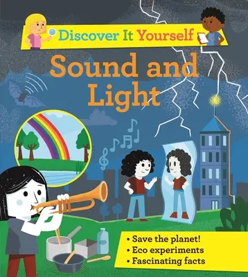 Fedezd fel magad: Hang és fény - Discover It Yourself: Sound and Light