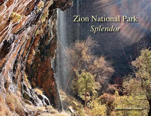 A Zion Nemzeti Park pompája - Zion National Park Splendor