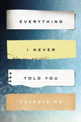 Minden, amit sosem mondtam el neked - Everything I Never Told You