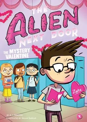 Az idegen a szomszéd ajtóban 6: A titokzatos Valentine - The Alien Next Door 6: The Mystery Valentine