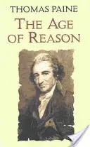 Az értelem kora: Az igaz és mesés teológia vizsgálata - The Age of Reason: Being an Investigation of True and Fabulous Theology