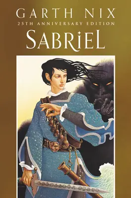 Sabriel 25. évfordulós klasszikus kiadás - Sabriel 25th Anniversary Classic Edition