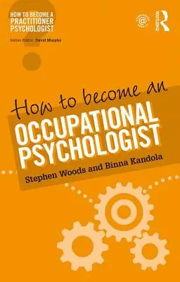 Hogyan leszek munkapszichológus? - How to Become an Occupational Psychologist