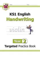 KS1 Angol célzott gyakorlókönyv: Kézírás - 2. évfolyam - KS1 English Targeted Practice Book: Handwriting - Year 2