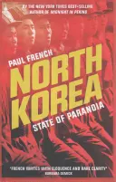 Észak-Korea: A paranoia állapota - North Korea: State of Paranoia