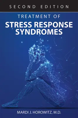 A stresszreakció szindrómák kezelése - Treatment of Stress Response Syndromes