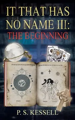 Az, aminek nincs neve III: A kezdet - It That Has No Name III: The Beginning