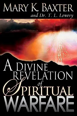 A spirituális hadviselés isteni kinyilatkoztatása - A Divine Revelation of Spiritual Warfare