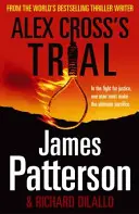 Alex Cross próbája - (Alex Cross 15) - Alex Cross's Trial - (Alex Cross 15)