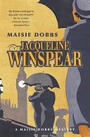 Maisie Dobbs - Maisie Dobbs Rejtély 1. - Maisie Dobbs - Maisie Dobbs Mystery 1