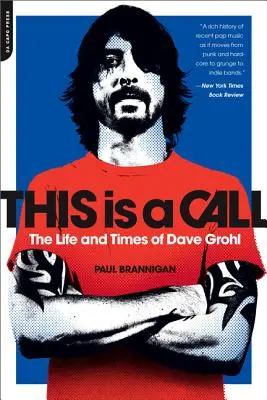 This Is a Call: The Life and Times of Dave Grohl