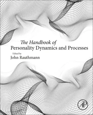 A személyiség dinamikájának és folyamatainak kézikönyve - The Handbook of Personality Dynamics and Processes