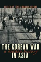 A koreai háború Ázsiában: A rejtett történelem - The Korean War in Asia: A Hidden History