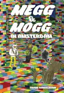 Megg & Mogg Amszterdamban (és más történetek) - Megg & Mogg in Amsterdam (and Other Stories)