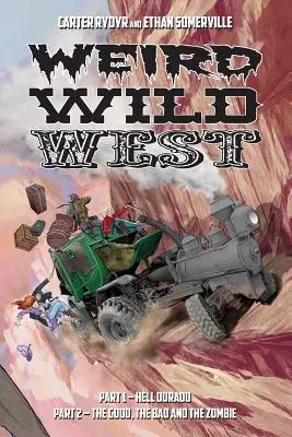 Furcsa vadnyugat - Weird Wild West