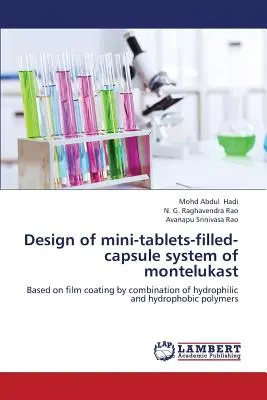 A Montelukast minitablettákkal töltött kapszularendszer tervezése - Design of Mini-Tablets-Filled-Capsule System of Montelukast