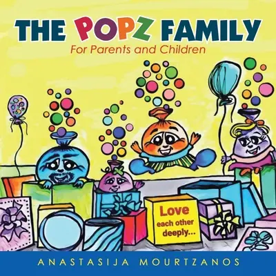 A Popz család: Szülőknek és gyerekeknek - The Popz Family: For Parents and Children