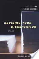 A disszertáció felülvizsgálata, frissített kiadás: Vezető szerkesztők tanácsai - Revising Your Dissertation, Updated Edition: Advice from Leading Editors