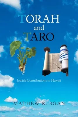 Tóra és taro: zsidó hozzájárulások Hawaiihoz - Torah and Taro: Jewish Contributions to Hawaii