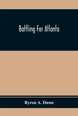 Battling for Atlanta - Battling For Atlanta