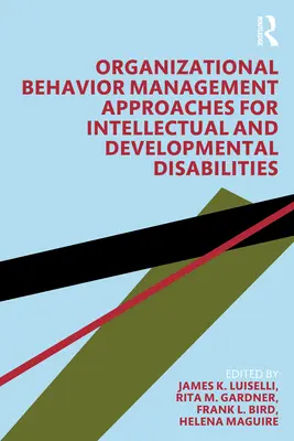 Szervezeti viselkedésmenedzsment-megközelítések az értelmi és fejlődési fogyatékossággal élők számára - Organizational Behavior Management Approaches for Intellectual and Developmental Disabilities