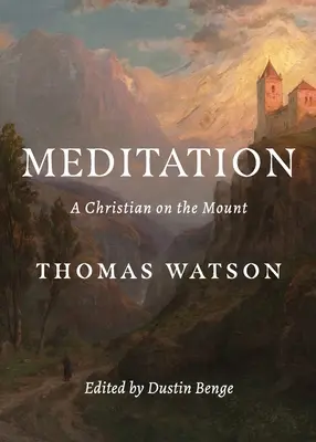 Meditáció: A Christian on the Mount - Meditation: A Christian on the Mount