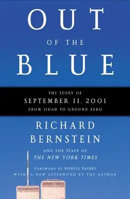 Out of the Blue: A 2001. szeptember 11. története a dzsihádtól a Ground Zeróig - Out of the Blue: The Story of September 11, 2001, from Jihad to Ground Zero