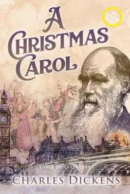 A Christmas Carol (nagyméretű, magyarázó jegyzetekkel) - A Christmas Carol (Large Print, Annotated)