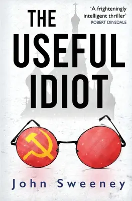 A hasznos idióta - The Useful Idiot