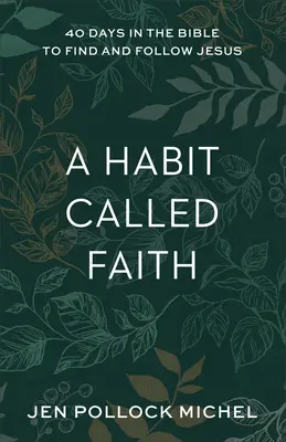 Habit Called Faith