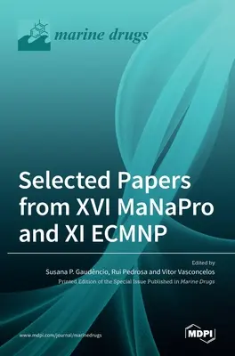 A XVI. MaNaPro és a XI. ECMNP válogatott előadásai - Selected Papers from XVI MaNaPro and XI ECMNP