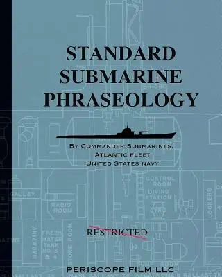 Standard tengeralattjáró frázisok - Standard Submarine Phraseology