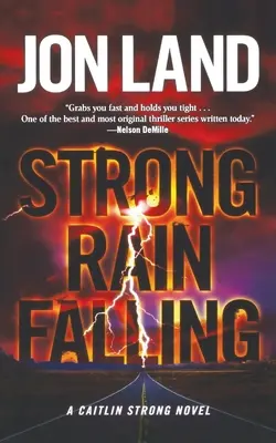 Strong Rain Falling: A Caitlin Strong Novel