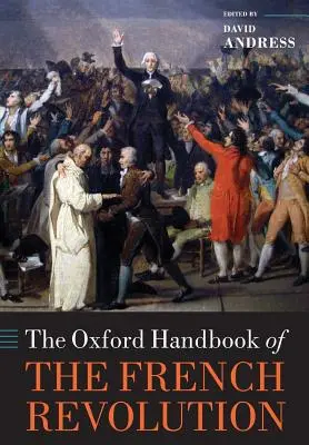 A francia forradalom oxfordi kézikönyve - The Oxford Handbook of the French Revolution