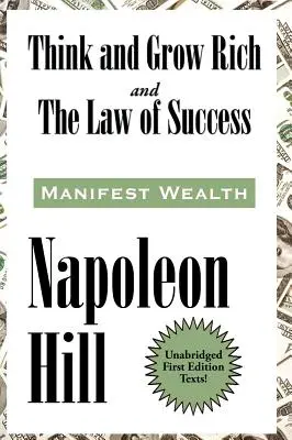 Gondolkozz és légy gazdag és A siker törvénye tizenhat leckében - Think and Grow Rich and The Law of Success In Sixteen Lessons