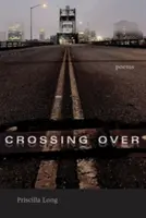 Crossing Over: Poems