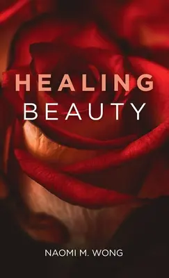 Gyógyító szépség - Healing Beauty