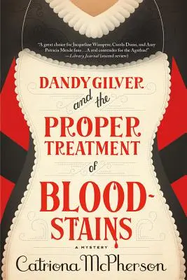 Dandy Gilver és a vérfoltok megfelelő kezelése - Dandy Gilver and the Proper Treatment of Bloodstains