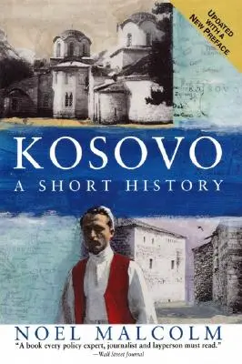 Koszovó: Koszovó rövid története - Kosovo: A Short History