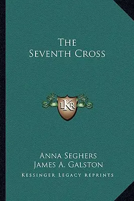 A hetedik kereszt - The Seventh Cross