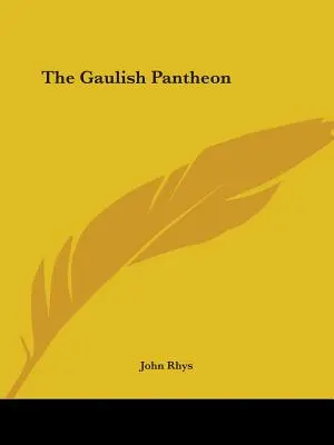 A galliai Pantheon - The Gaulish Pantheon