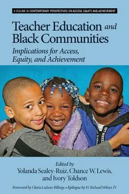 Tanárképzés és fekete közösségek: A hozzáférés, az egyenlőség és a teljesítmény következményei - Teacher Education and Black Communities: Implications for Access, Equity and Achievement