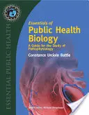 A közegészségügyi biológia alapjai: A Guide for the Study of Pathophysiology: Útmutató a patofiziológia tanulmányozásához - Essentials of Public Health Biology: A Guide for the Study of Pathophysiology: A Guide for the Study of Pathophysiology