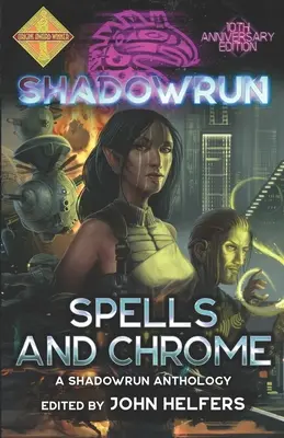 Shadowrun: Varázslatok és króm - Shadowrun: Spells and Chrome
