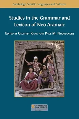 Tanulmányok az új-arámi nyelvtanáról és lexikonáról - Studies in the Grammar and Lexicon of Neo-Aramaic