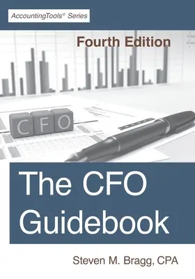 Průvodce finančního ředitele: Čtvrté vydání - The CFO Guidebook: Fourth Edition