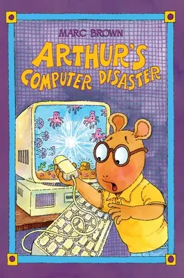 Arthur számítógépes katasztrófája - Arthur's Computer Disaster