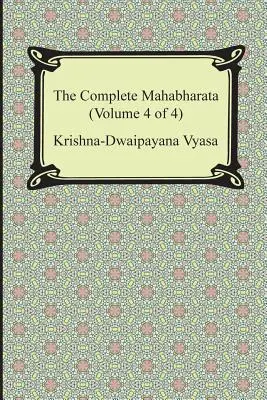 A teljes Mahábhárata (4. kötet a 4-ből, 13-18. könyv) - The Complete Mahabharata (Volume 4 of 4, Books 13 to 18)